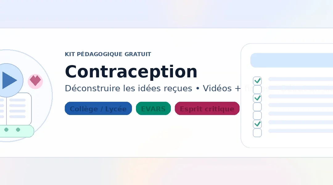 Kit pédagogique gratuit – Contraception : comment se débarrasser des idées reçues ! (ANCIC)