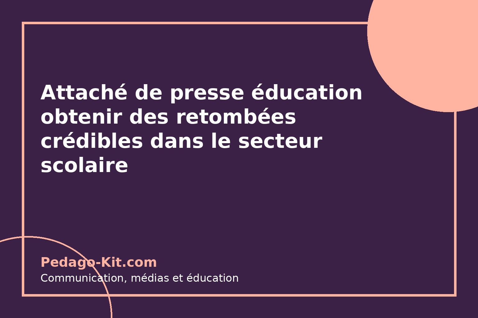 Attaché de presse éducation : relations médias et retombées